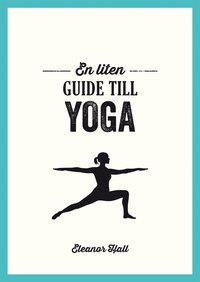 En liten Guide till Yoga bokomslag med kvinna i yogaposition